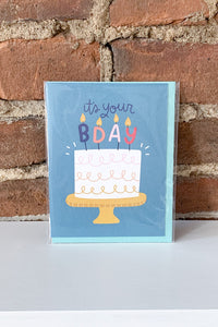 It's Your B-Day Cake Card